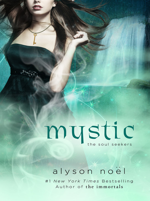 Title details for Mystic by Alyson Noël - Wait list